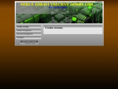 MIRU� ZDRAV� V�ECHNY DOBR� LIDI .