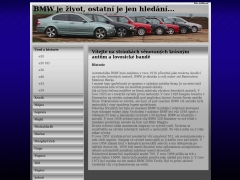 BMW je �ivot, ostatn� je jen hled�n�...
